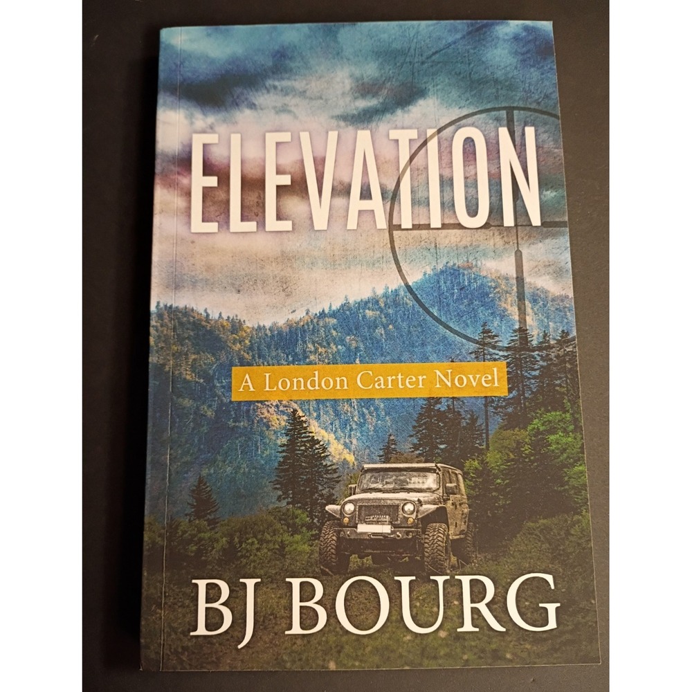 B. J. Bourg Elevation: London Carter Mystery Series Mystery Novel PB 2017